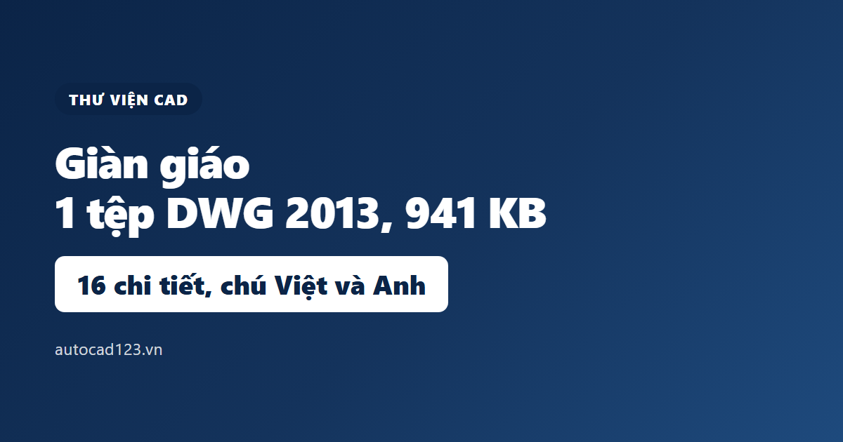 Thư viện cad giàn giáo: download miễn phí link Google Drive